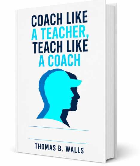coach like a teacher, teach like a coach